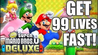 HOW TO Get 99 Lives FAST in New Super Mario Bros U Deluxe for Nintendo Switch [upl. by Annaerb397]