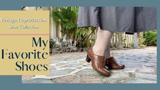 My Favorite Shoes II Vintage Reproduction Shoe Collection [upl. by Cecilio]