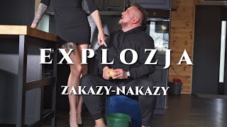 Explozja  Nakazy Zakazy [upl. by Wu]