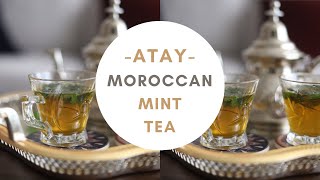 How to Make Moroccan Mint Tea  Atay Tutorial [upl. by Krystyna592]