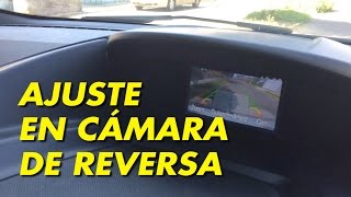 Ajuste en Cámara de Reversa [upl. by Karna258]