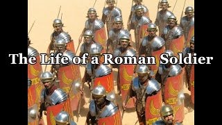 The Life of a Roman Soldier [upl. by Mohammed]