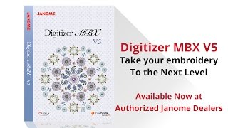 Janome Digitizer MBX Version 5 Overview [upl. by Nihi]