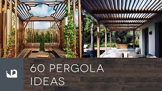 60 Pergola Ideas [upl. by Daniele258]