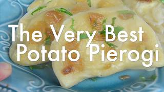 The Very Best Potato Pierogi Recipe [upl. by Eninotna]