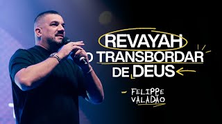 REVAYAH  O TRANSBORDAR DE DEUS  FELIPPE VALADÃO [upl. by Annas]