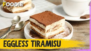 Eggless Tiramisu Recipe  Easy Italian Tiramisu  The Foodie [upl. by Sperry]