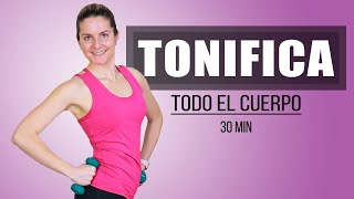 Tonifica Todo el Cuerpo con Esta Rutina de 30 minutos [upl. by Enirrok]