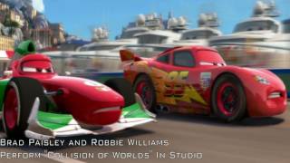 Cars 2 Collision of Worlds Robbie Williams Brad Paisley HD [upl. by Idisahc]