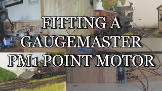 Fitting a Gaugemaster PM1 Point Motor [upl. by Adeuga247]