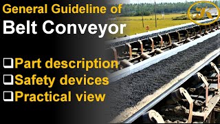 Belt Conveyor general guideline  Part description  Safety devices  Practical View [upl. by Enileuqaj482]