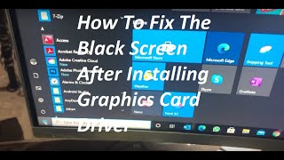 How To Fix The Black Screen After Installing Graphics Card Driver  DIY [upl. by Henrique]