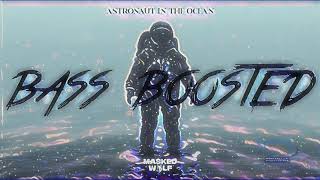 Masked Wolf Astronaut in the Ocean BassBoosted 1 HOUR [upl. by Animas583]