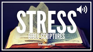 Bible Verses For Stress  Effective Scriptures To Overcome Stress Worry Anxiety Right Now [upl. by Oker]