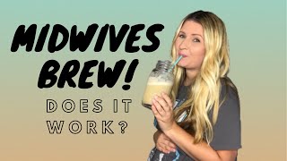 Midwives Brew  Does It Work [upl. by Guenna]