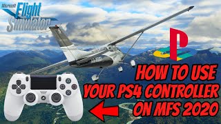 How To Use PS4 Controller On Microsoft Flight Simulator 2020 [upl. by Amyas]