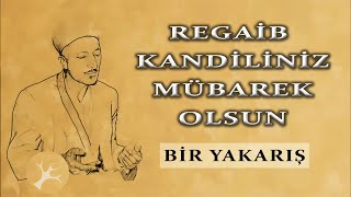 Regaib Kandili  Bir Yakarış [upl. by Hseyaj]