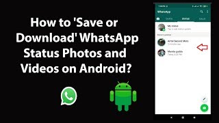 How to Save or Download WhatsApp Status Photos and Videos on Android [upl. by Nirat923]