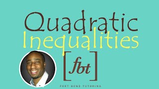 Solving Quadratic Inequalities fbt [upl. by Farly638]