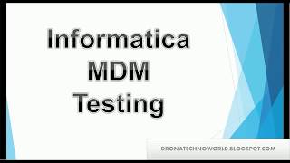 01 Informatica MDM Testing  Introduction [upl. by Budge]