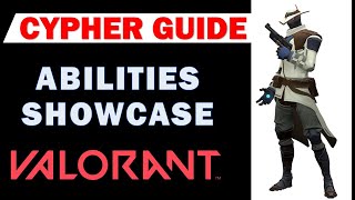 Cypher Abilities Showcase  Valorant Cypher Guide  Trapwire Cyber Cage Spycam Neural Theft [upl. by Dunkin]