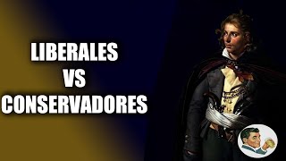 LIBERALES VS CONSERVADORES [upl. by Aisital103]