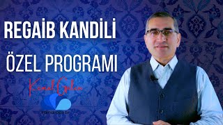 REGAİB KANDİLİ ÖZEL PROGRAMI [upl. by Avram]