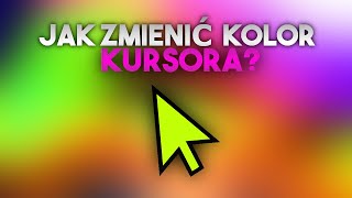 Jak Zmienić Kolor Kursora 2 Miniporadnik do Windowsa [upl. by Amos]