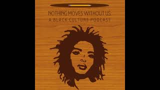 Episode 13 The Miseducation of Lauryn Hill [upl. by Sami522]