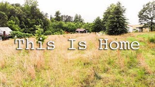 This Is Home  Our Debt Free Homestead Property Reveal [upl. by Havens626]