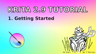 Krita 29 Tutorial 1 Getting Started [upl. by Tamah825]