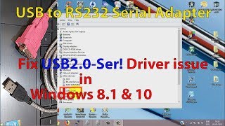 Fix USB20Ser Driver issue for USB to RS232 Serial Adapter  Windows 81 and 10 [upl. by Anikat]