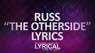 Russ  The Otherside Lyrics [upl. by Johny]