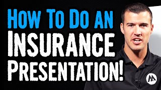 How To Do A Presentation As An Insurance Agent [upl. by Rene]