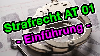 Strafrecht AT 01  Die Einführung [upl. by Tammi]