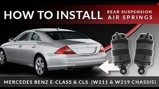 Mercedes EClass W211 amp CLS W219  Replacing Airmatic Rear Suspension Air Spring [upl. by Wilkey]