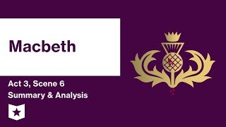 Macbeth by William Shakespeare  Act 3 Scene 6 Summary amp Analysis [upl. by Ferdie]