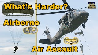 Whats Harder  AIRBORNE or AIR ASSAULT School [upl. by Ahcorb]