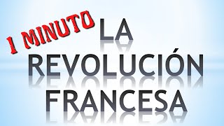 1789 La Revolución Francesa en 1 minuto [upl. by Otrebilif280]