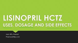 LISINOPRIL HCTZ uses dosage and side effects [upl. by Macmillan340]