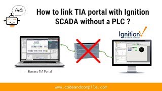 How to link TIA portal with Ignition SCADA without PLC [upl. by Joslyn]