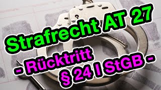 Rücktritt § 24 I StGB  Strafrecht AT 27 [upl. by Dorrahs]