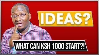 Businesses You Can Start with 1000 Kenya Shillings in Kenya [upl. by Siffre366]