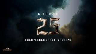 G Herbo  Cold World feat Yosohn Official Audio [upl. by Refinnej631]