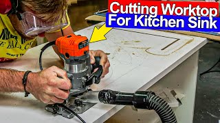 CUTTING A WORKTOP FOR A KITCHEN SINK [upl. by Enisaj]