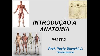 Introdução a Anatomia Humana  Parte 2 [upl. by Ynetruoc]