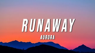 AURORA  Runaway Lyrics [upl. by Oyam]