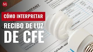 ¿Cómo interpretar el recibo de luz de CFE para ahorrar energía y dinero [upl. by Emsmus]