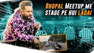 Bhopal Meetup Me Stage Pe Hui Ladai [upl. by Tilly188]