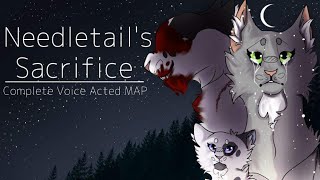 Needletail’s Sacrifice  COMPLETE Voice Acted Warriors MAP [upl. by Attikin]